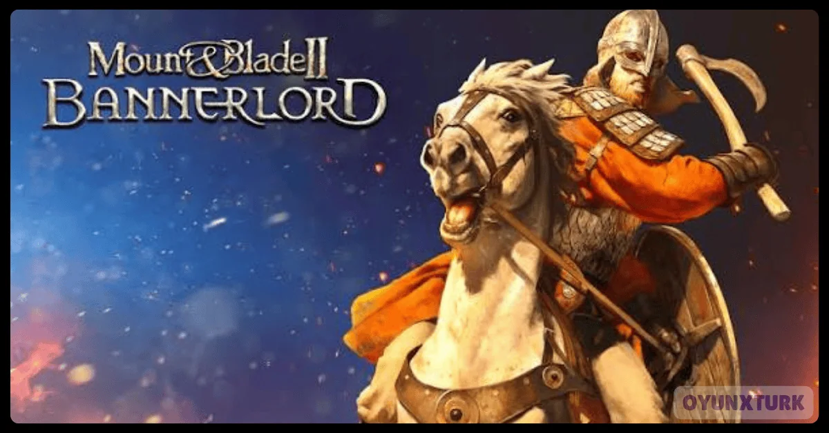 Mount and Blade Bannerlord Indir
