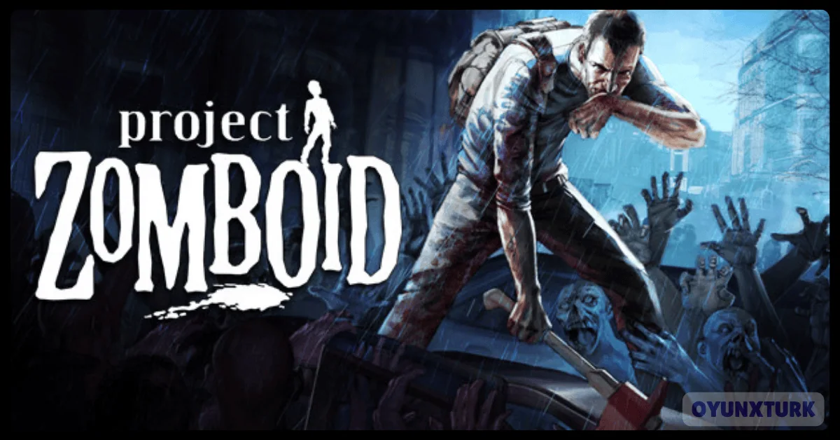 Project Zomboid Indir